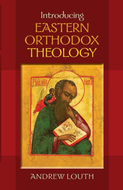 Introducing Eastern Orthodox Theology - Re-vived