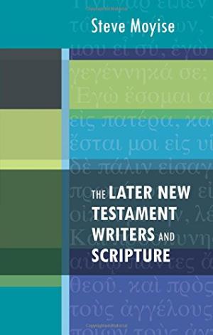 The Later New Testament Writers And Scripture - Re-vived