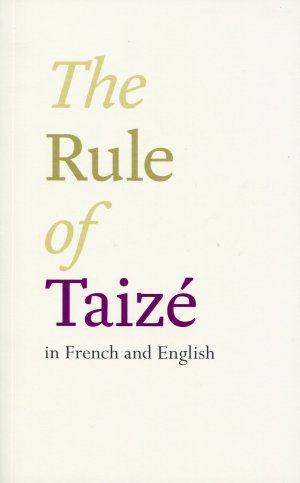 The Rule Of Taize - Re-vived