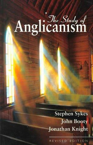 The Study Of Anglicanism - Re-vived