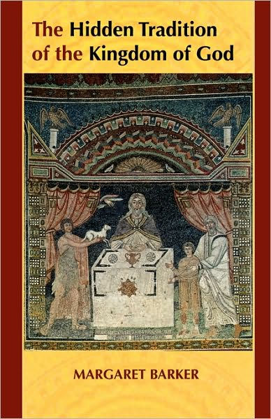 The Hidden Tradition Of The Kingdom Of God - Re-vived