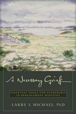 A Necessary Grief - Re-vived