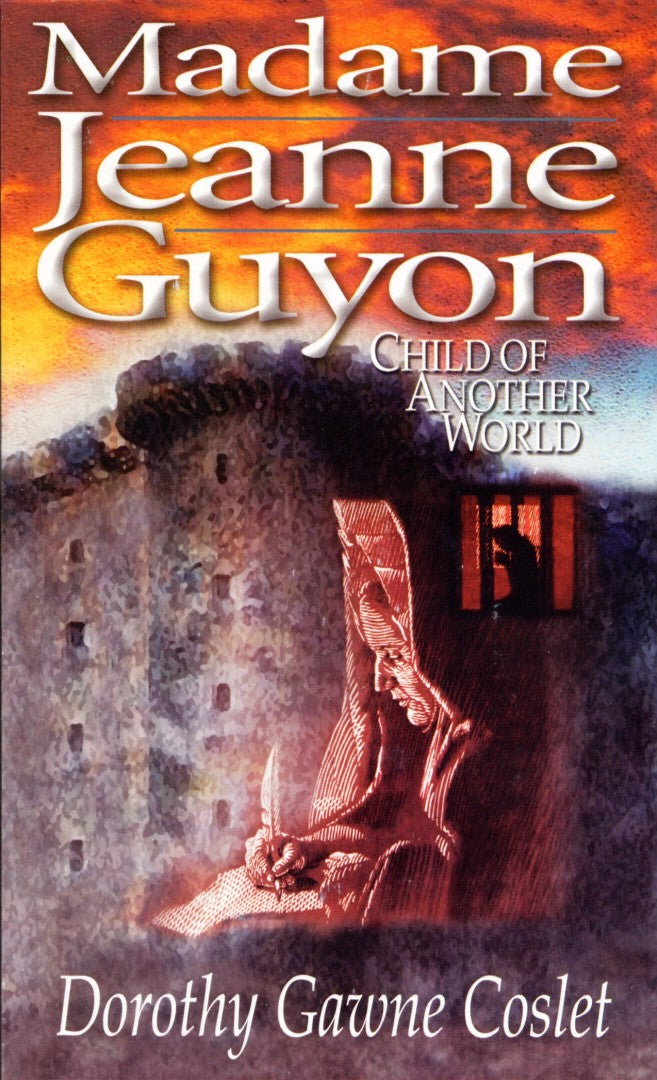Madame Jeanne Guyon - Re-vived