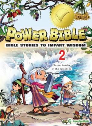 Power Bible 2: Moses, Leader of the Israelites - Re-vived