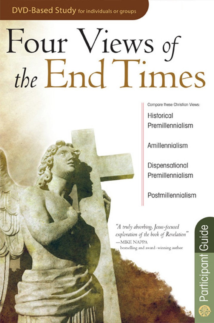 Four Views of the End Times Participant Guide - Re-vived