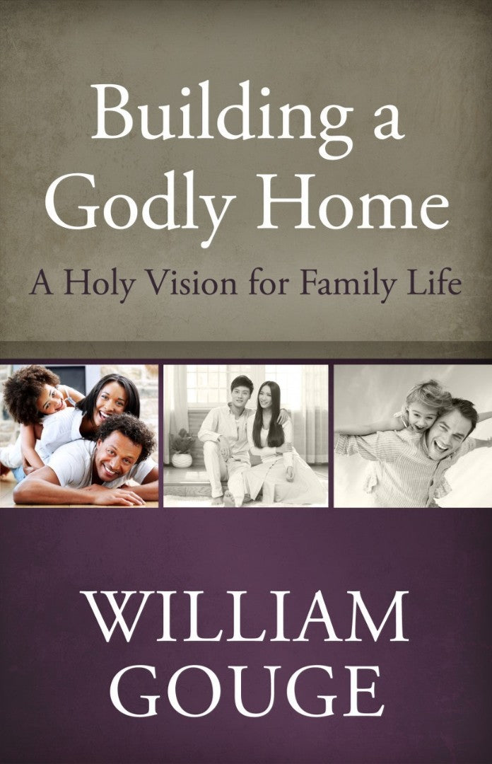 Building A Godly Home, Volume 1 H/B - Re-vived