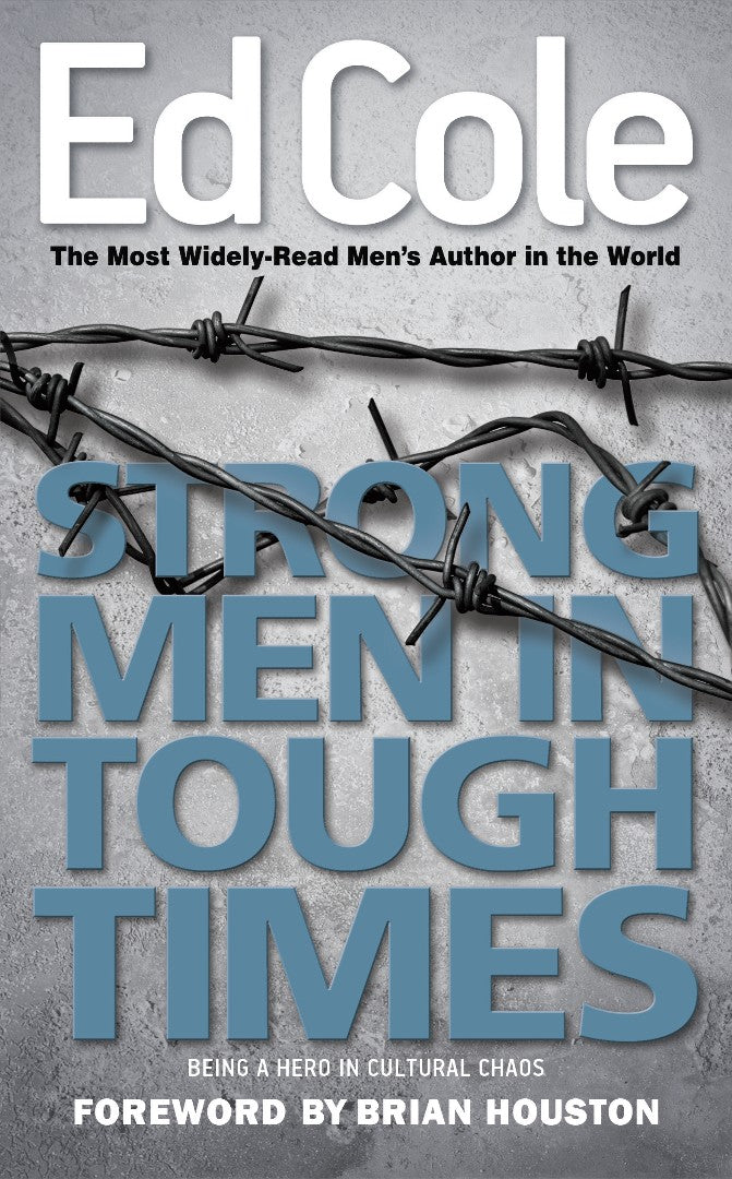 Strong Men In Tough Times - Re-vived