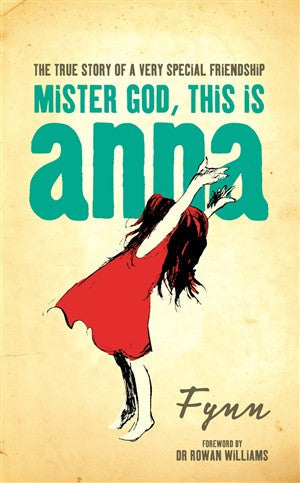 Mister God This is Anna - Re-vived