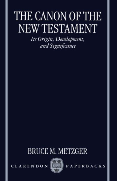 The Canon of the New Testament - Re-vived