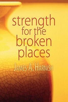 Strength For The Broken Places - Re-vived