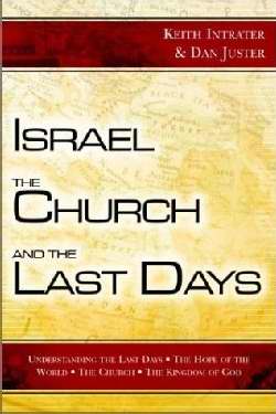 Israel The Church And Last Days - Re-vived