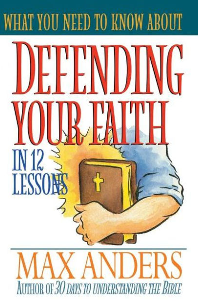 What You Need To Know About Defending Your Faith - Re-vived