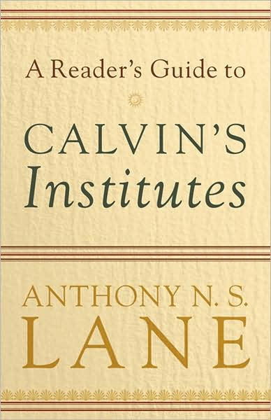 Reader's Guide to Calvin's Institutes - Re-vived