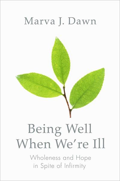Being Well When We're Ill - Re-vived