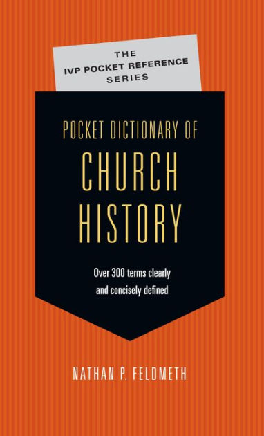 Pocket Dictionary Church History - Re-vived