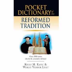 Pocket Dictionary Of Reformed Tradition - Re-vived