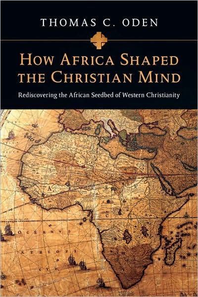 How Africa Shaped Christian Mind - Re-vived