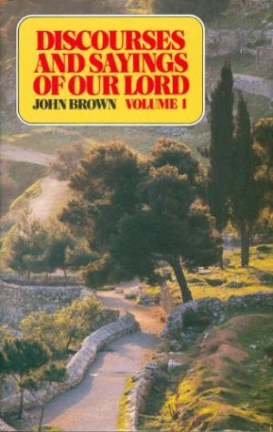 Discourses And Sayings Of Our Lord - Re-vived
