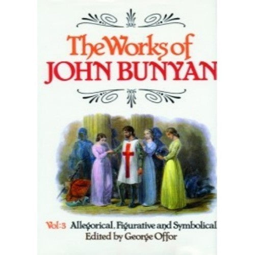The Works Of John Bunyan - Re-vived