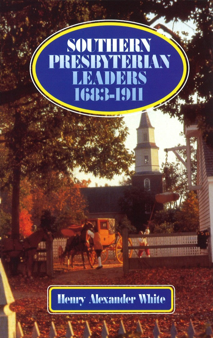 Southern Presbyterian Leaders Hb - Re-vived