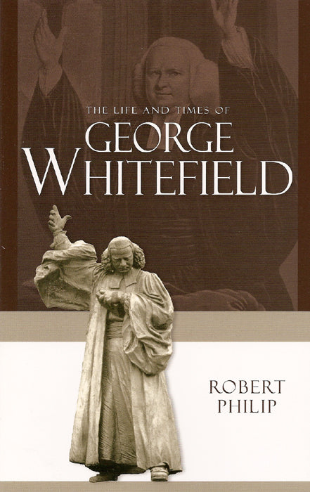 Life & Times Of George Whitfield - Re-vived