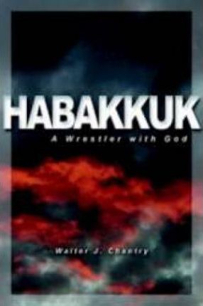Habakkuk A Wrestler With God - Re-vived
