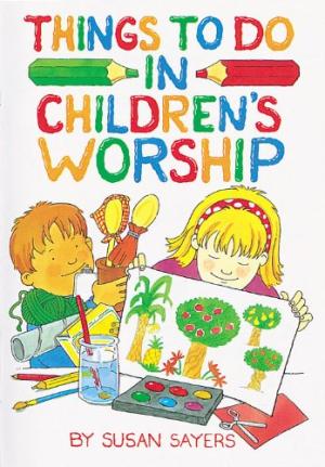 Things To Do In Children's Worship - Re-vived