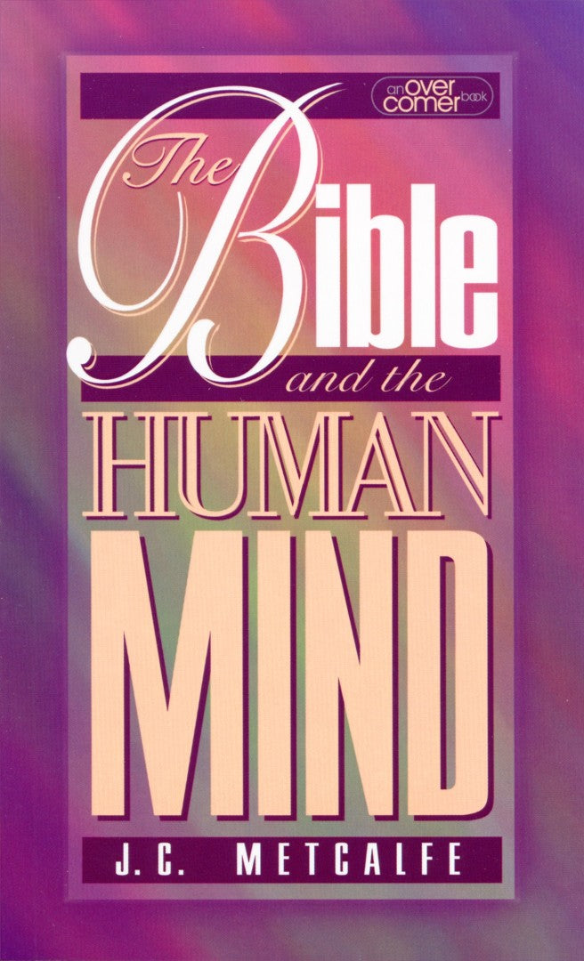 The Bible and the Human Mind - Re-vived