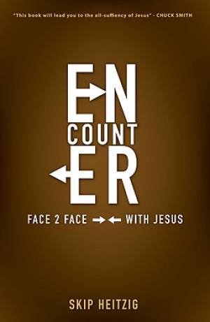 Encounter Face 2 Face With Jesus - Re-vived