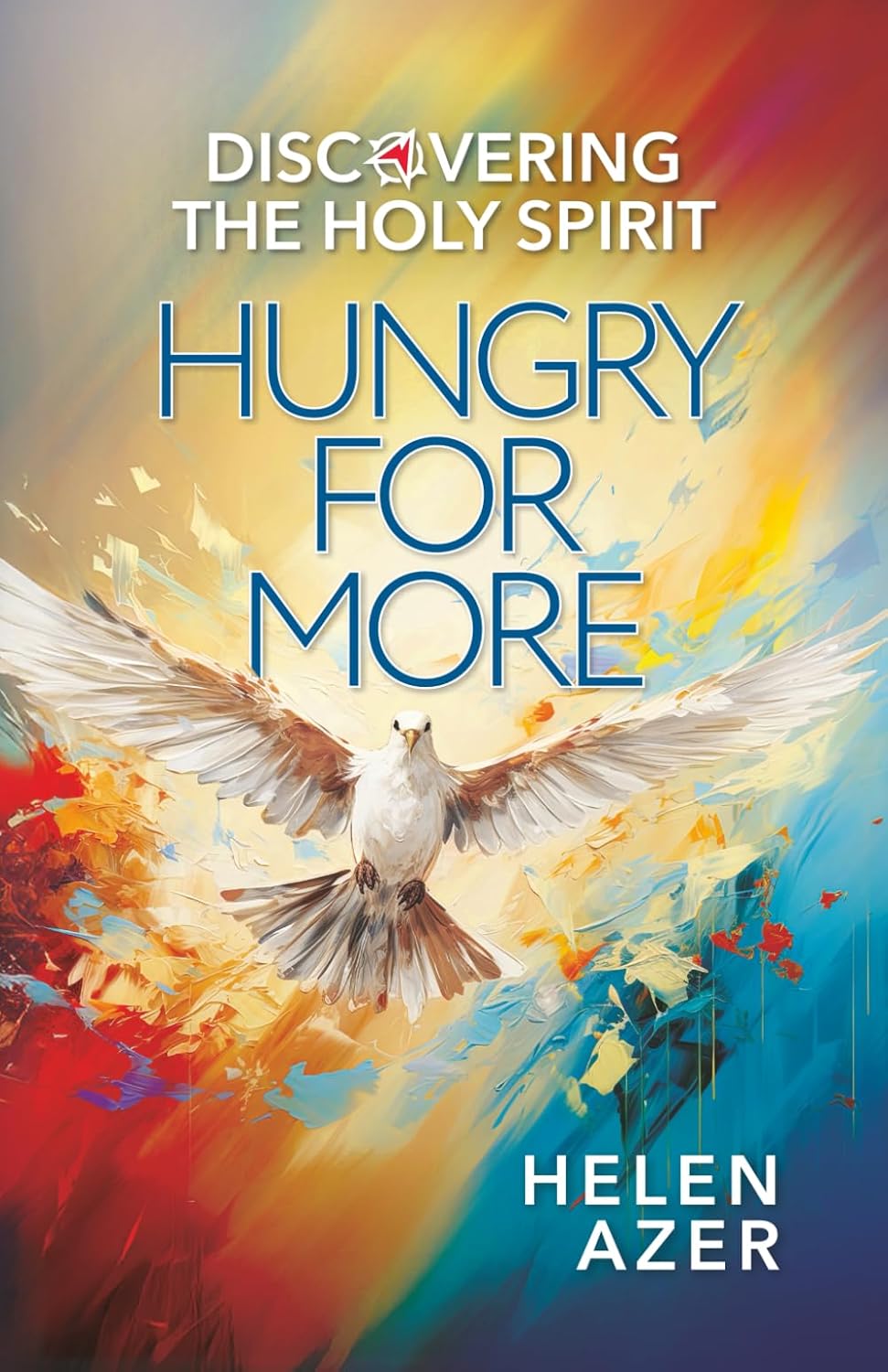 Hungry For More: Discovering The Holy Spirit