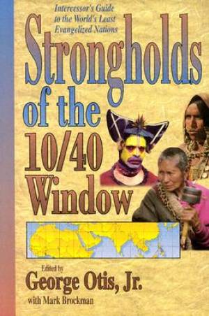 Strongholds of the 10/40 Window - Re-vived