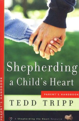 Shepherding A Child's Heart Handbook - Re-vived