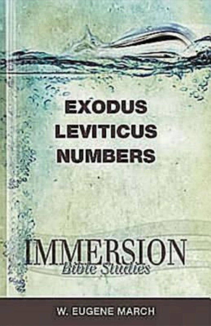 Immersion Bible Studies: Exodus, Leviticus, Numbers - Re-vived