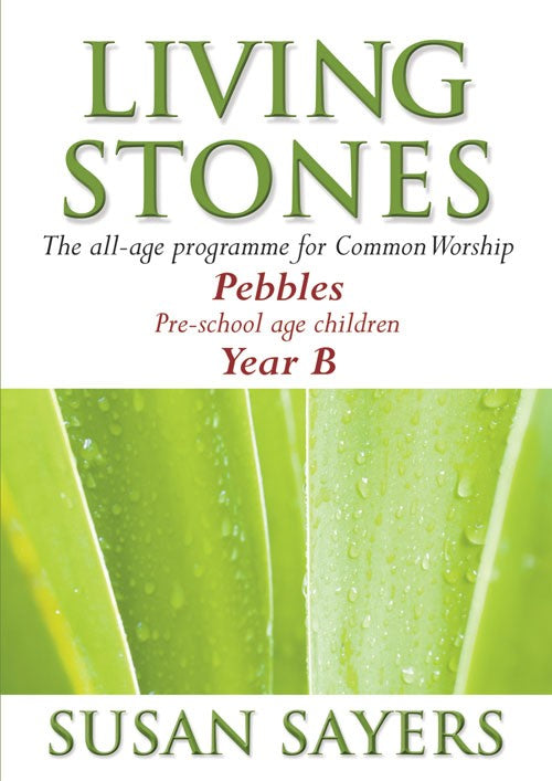 Living Stones Pebbles Year B - Re-vived