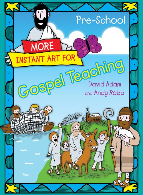 More Instant Art for Gospel Teaching Preschool - Re-vived