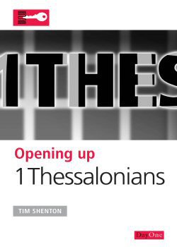 Opening Up 1 Thessalonians - Re-vived