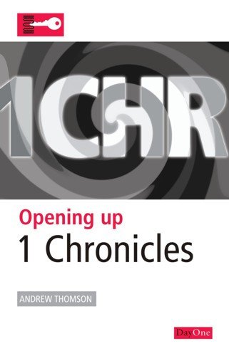 Opening Up 1 Chronicles - Re-vived