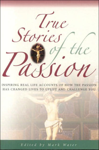True Stories Of The Passion - Re-vived