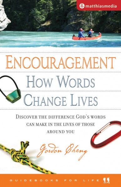 Encouragement: How Words Change Lives - Re-vived