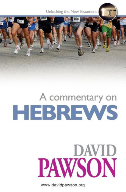 A Commentary On Hebrews - Re-vived