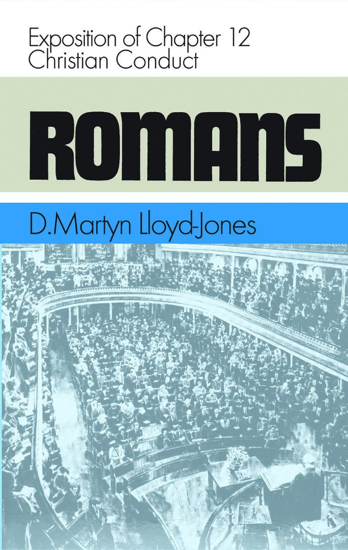 Romans Vol 12: Christian Conduct - Re-vived