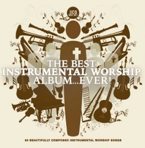 The Best Instrumental Worship Album Ever 3CD - Re-vived