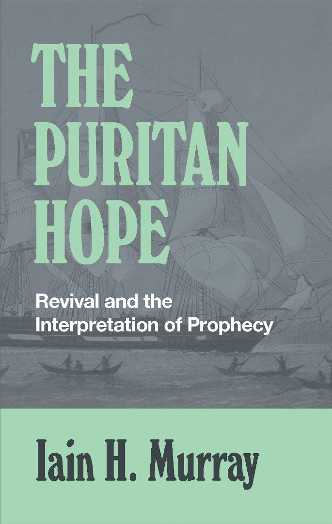 The Puritan Hope - Re-vived