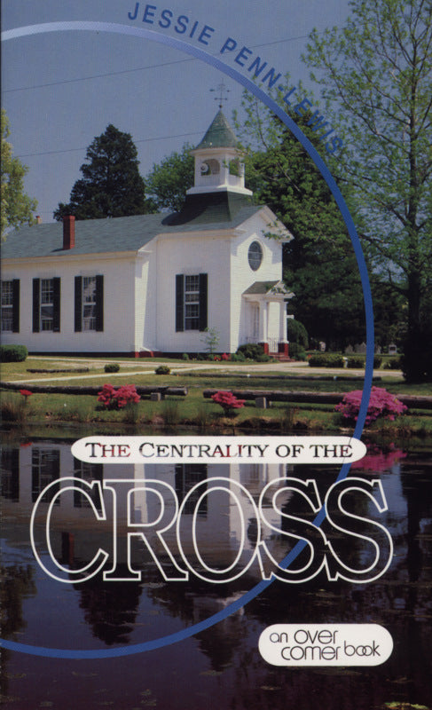 The Centrality Of The Cross - Re-vived