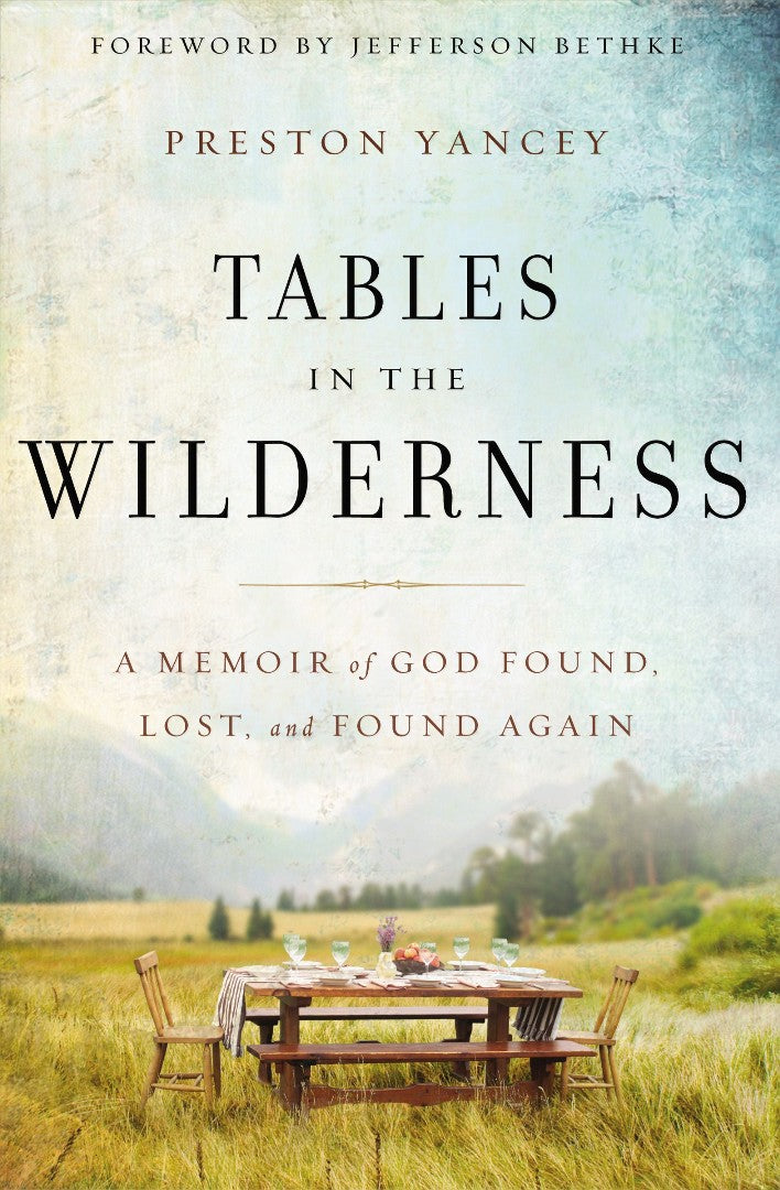 Tables in the Wilderness - Re-vived