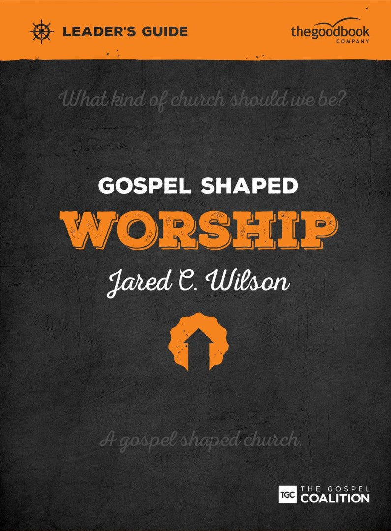 Gospel Shaped Worship Leader's Guide - Re-vived