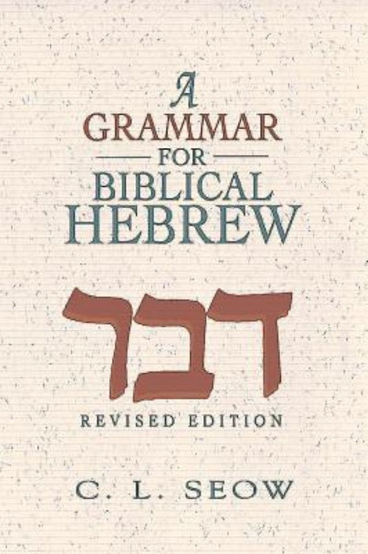 A Grammar For Biblical Hebrew - Re-vived