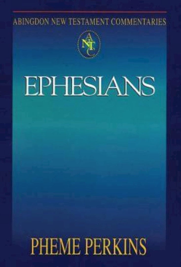 Abingdon New Testament Commentaries: Ephesians - Re-vived