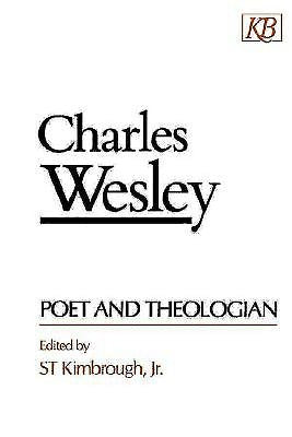 Charles Wesley: Poet and Theologian - Re-vived