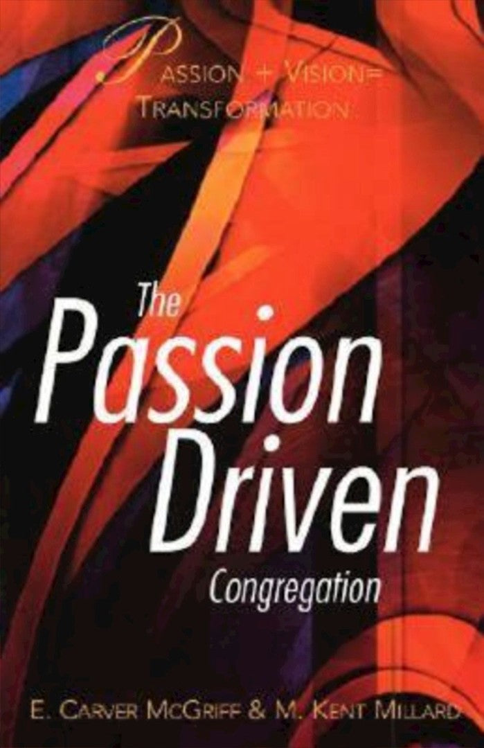 The Passion-Driven Congregation - Re-vived